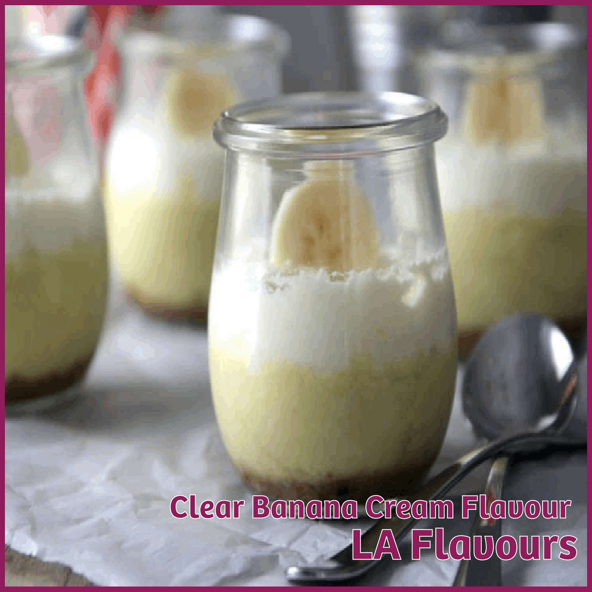 Clear Banana Cream Flavour - LA Flavours - Flavour Fog - Canada's flavour depot.