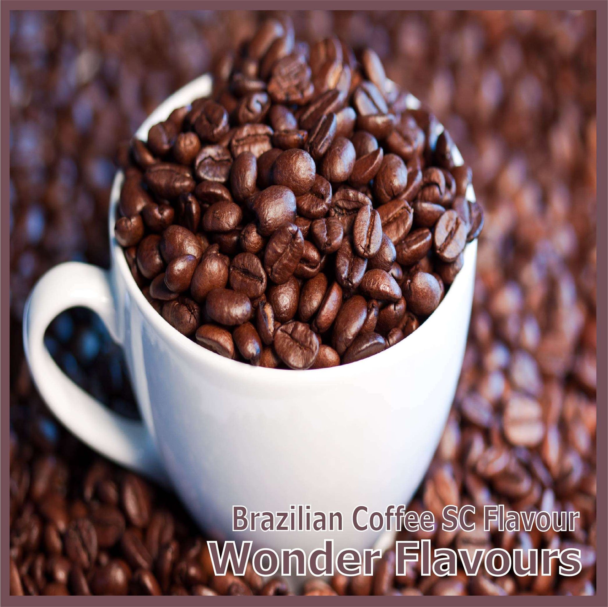Brazilian Coffee SC Flavour - Wonder Flavours - Flavour Fog - Canada's flavour depot.