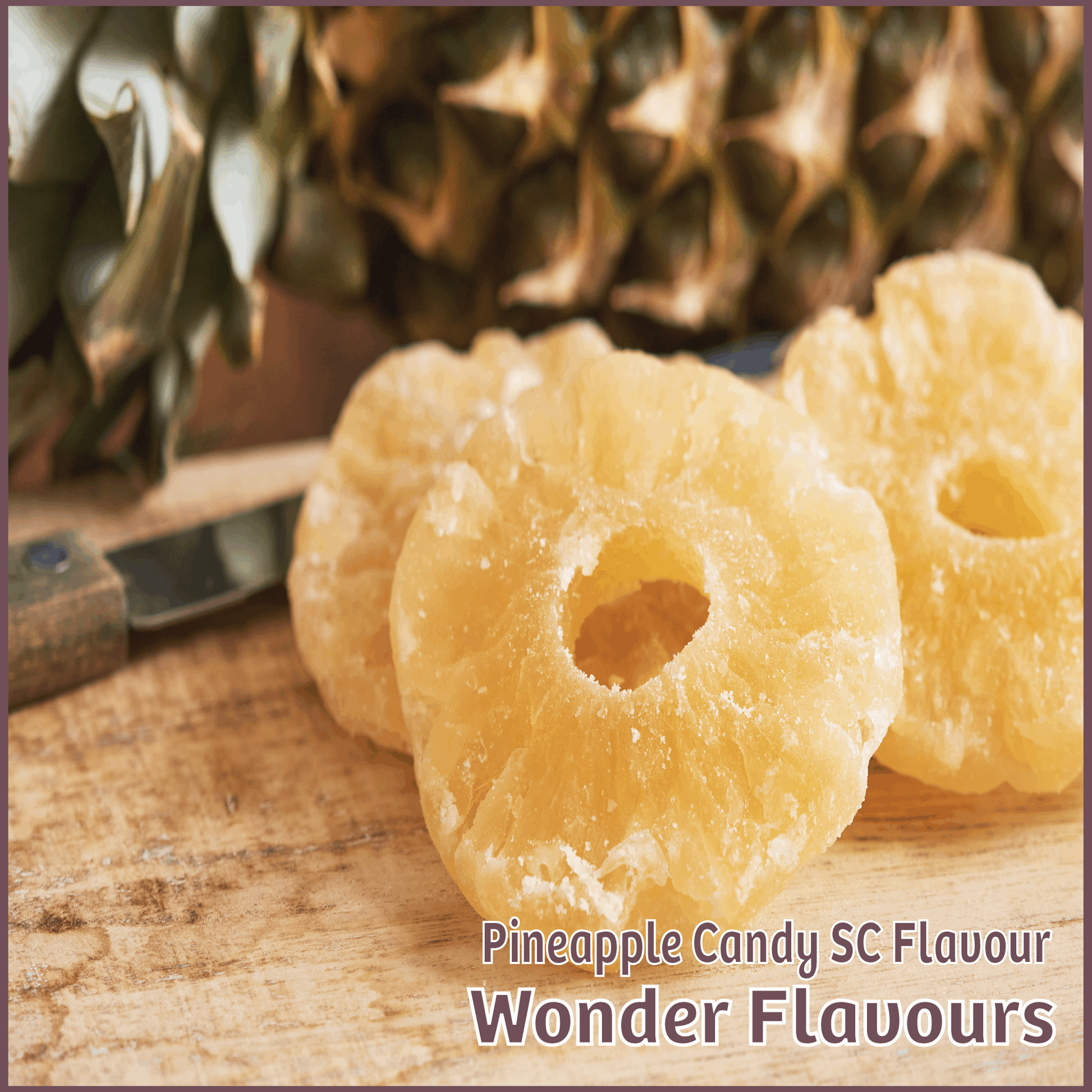 Pineapple Candy SC Flavour - Wonder Flavours - Flavour Fog - Canada's flavour depot.