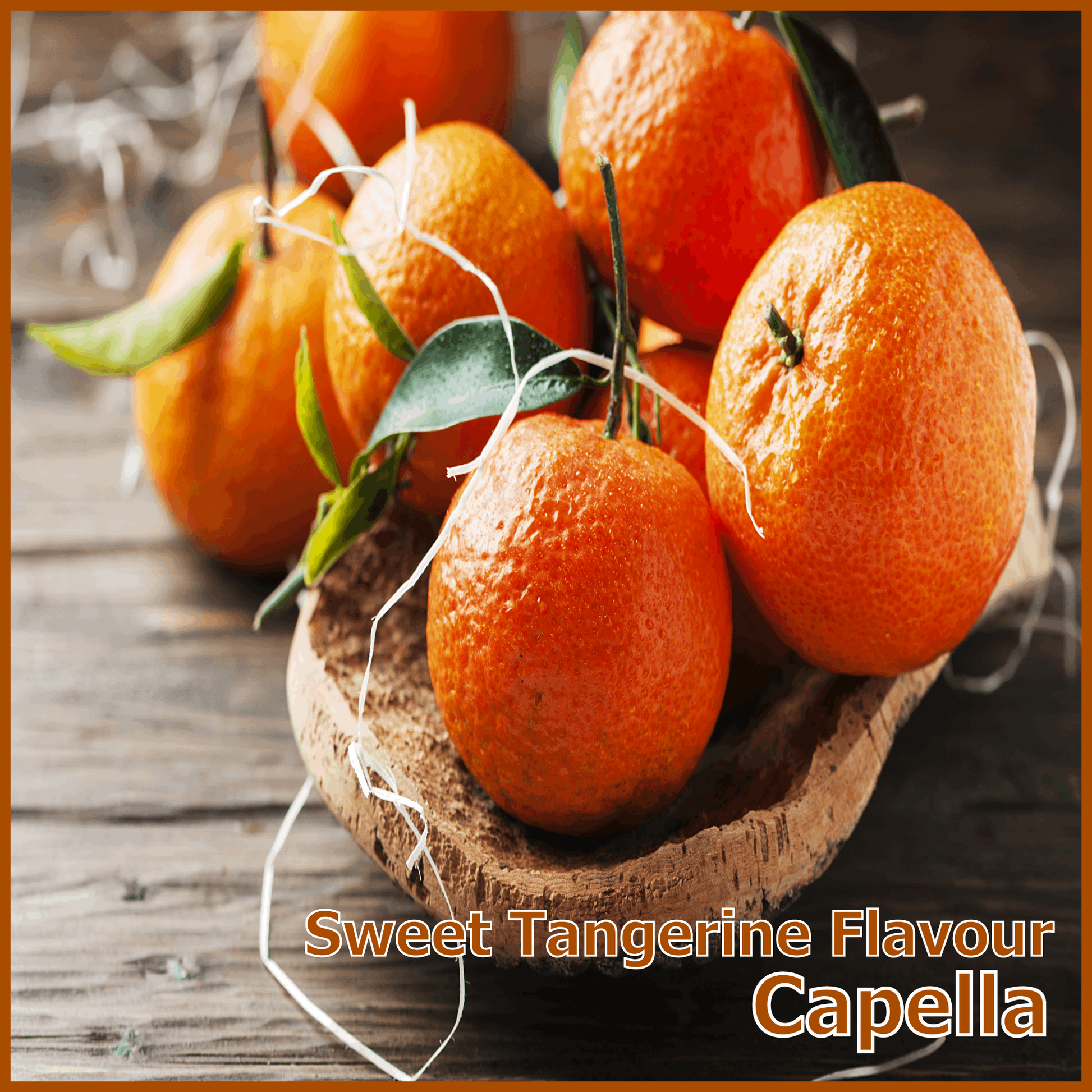 Sweet Tangerine Flavour - Capella - Flavour Fog - Canada's flavour depot.